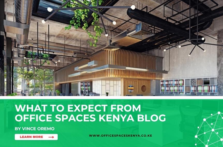 What to Expect from Office Spaces Kenya Blog