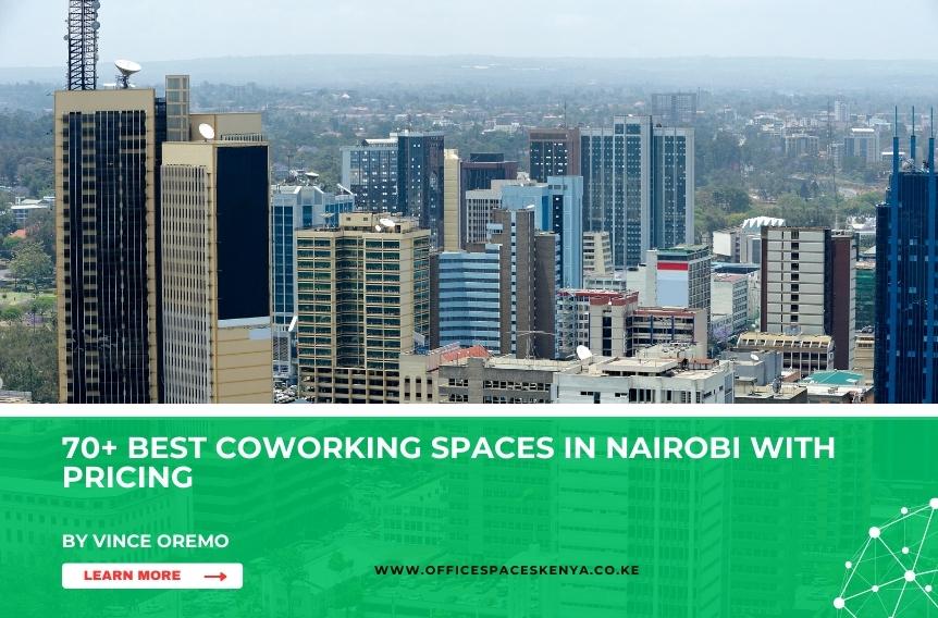 70+ Best Coworking Spaces in Nairobi with Pricing