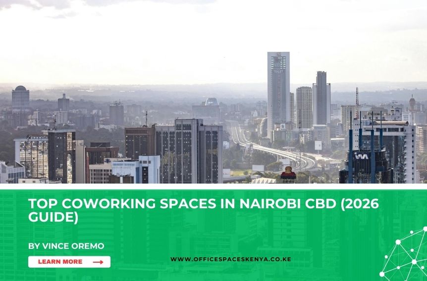 Top Coworking Spaces in Nairobi CBD (2026 Guide)